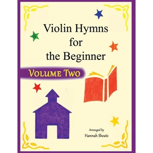 Violin Hymns for the Beginner (Volume 2)