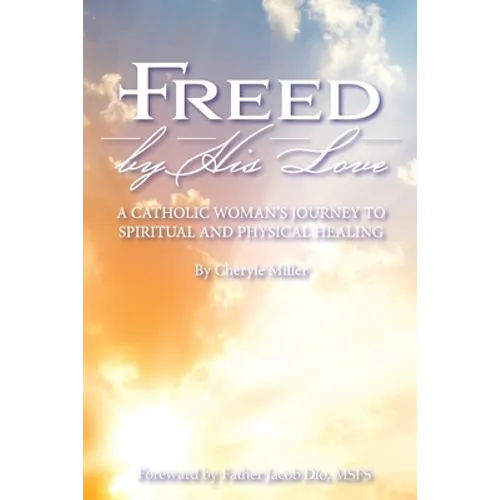 Freed By His Love