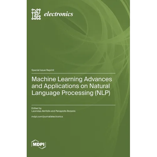 Machine Learning Advances and Applications on Natural Language Processing (NLP)