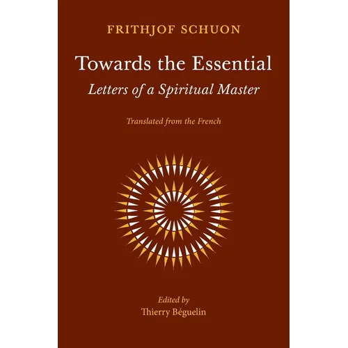Towards the Essential: Letters of a Spiritual Master