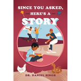 Since You Asked, Here's a Story - Paperback