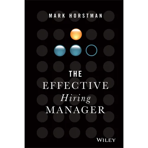 The Effective Hiring Manager