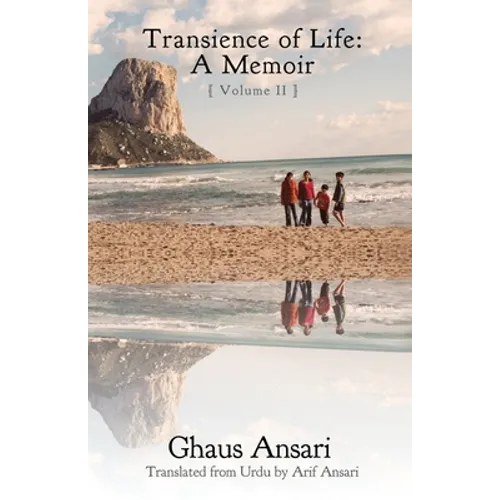 Transience of Life: A Memoir: (Volume II)