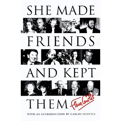 She Made Friends and Kept Them: An Anecdotal Memoir