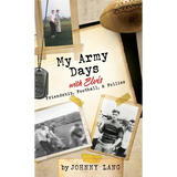 My Army Days with Elvis: Friendship, Football, & Follies - Hardcover