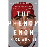 The Phenomenon: Pressure, the Yips, and the Pitch That Changed My Life - Paperback