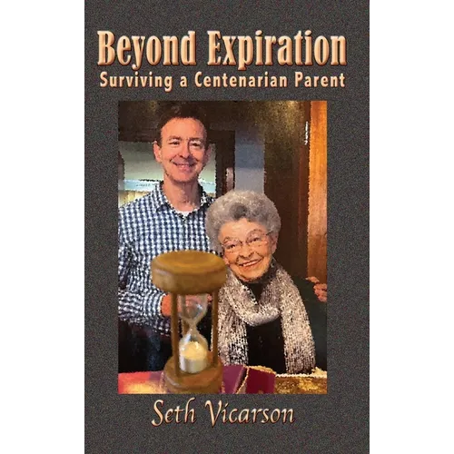 Beyond Expiration: Surviving a Centenarian Parent