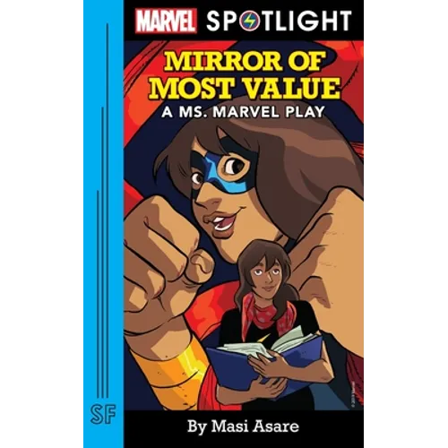 Mirror of Most Value: A Ms. Marvel Play