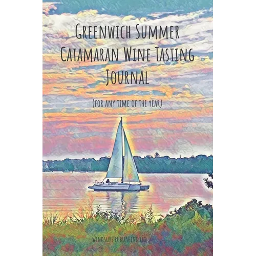 Greenwich Summer Catamaran Wine Tasting Journal