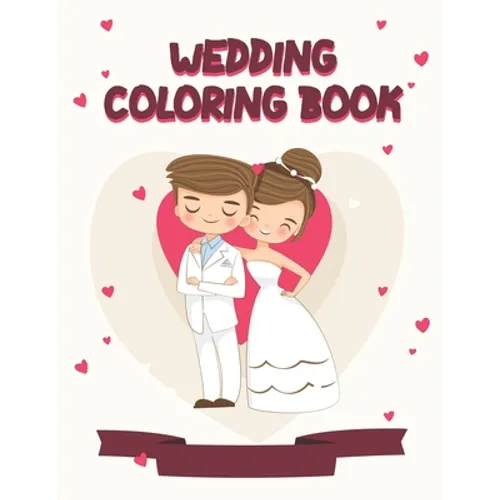 Wedding Coloring Book: A Wedding Activity Book Adventure for Kids