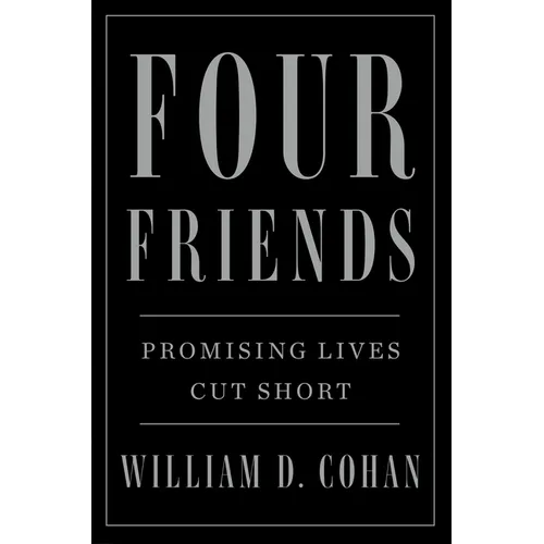 Four Friends: Promising Lives Cut Short