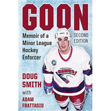 Goon: Memoir of a Minor League Hockey Enforcer, 2D Ed. - Paperback