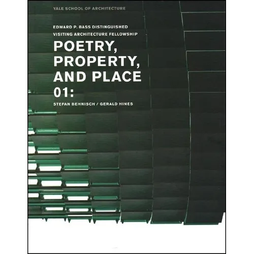 Poetry, Property, and Place, 01:: Stefan Behnisch / Gerald Hines