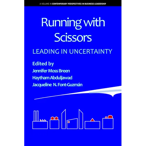 Running with Scissors: Leading in Uncertainty