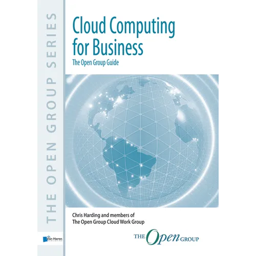 Cloud Computing for Business: The Open Group Guide