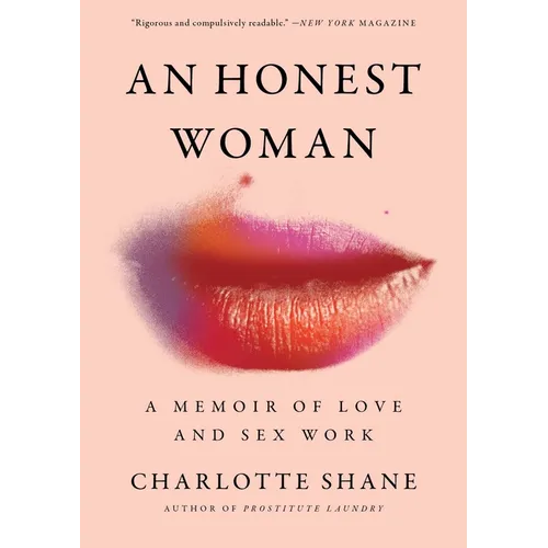 An Honest Woman: A Memoir of Love and Sex Work