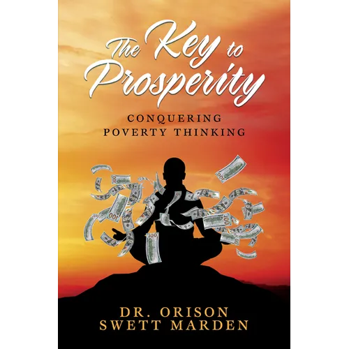 The Key to Prosperity: Conquering Poverty Thinking