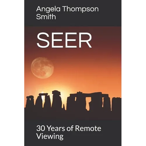 Seer: 30 Years of Remote Viewing....and Counting
