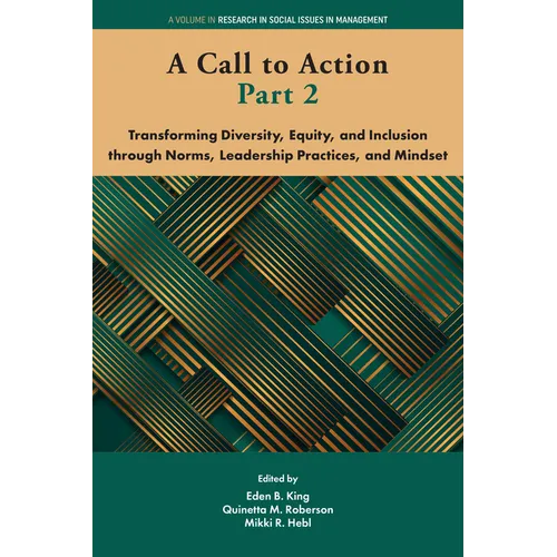 A Call to Action Part 2: Transforming Diversity, Equity, and Inclusion Through Norms, Leadership Practices, and Mindset