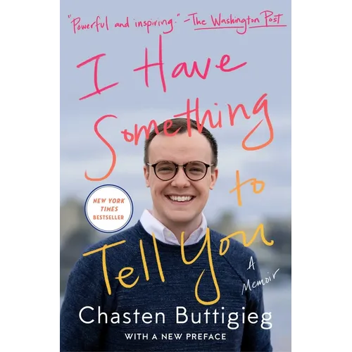 I Have Something to Tell You: A Memoir