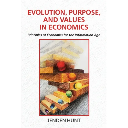 Evolution, Purpose, and Values in Economics