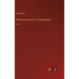 Memoirs and Letters of Charles Boner: Vol. I