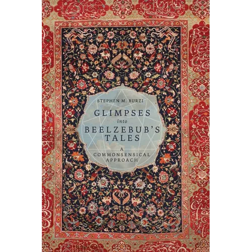 Glimpses into Beelzebub's Tales: A Commonsensical Approach