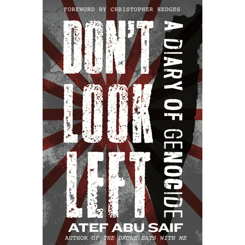 Don't Look Left: A Diary of Genocide