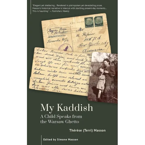 My Kaddish: A Child Speaks from the Warsaw Ghetto