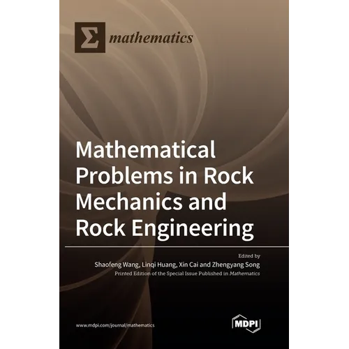 Mathematical Problems in Rock Mechanics and Rock Engineering
