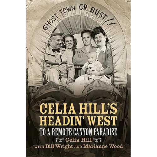 Celia Hill's Headin' West: To a Remote Canyon Paradise