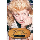 My Journey Through Time: A Story of My Memories - Paperback