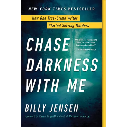 Chase Darkness with Me: How One True-Crime Writer Started Solving Murders
