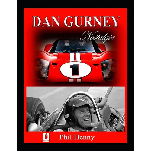 Dan Gurney: Nostalgie