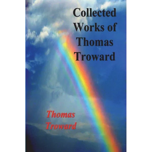 Collected Works of Thomas Troward