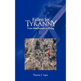 Fallen to Tyranny: From Mauthausen to Gulag - Hardcover