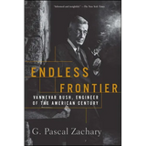 Endless Frontier: Vannevar Bush, Engineer of the American Century - Paperback