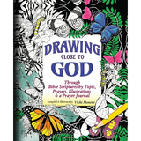 Drawing Close to God; Through Bible Scriptures by Topic, Prayers, Illustrations & a Prayer Journal - Paperback