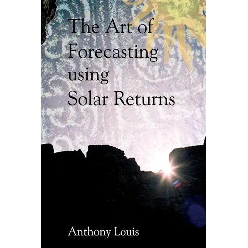 The Art of Forecasting Using Solar Returns