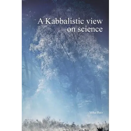 A Kabbalistic view on science