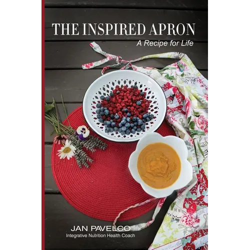 The Inspired Apron: A Recipe for Life