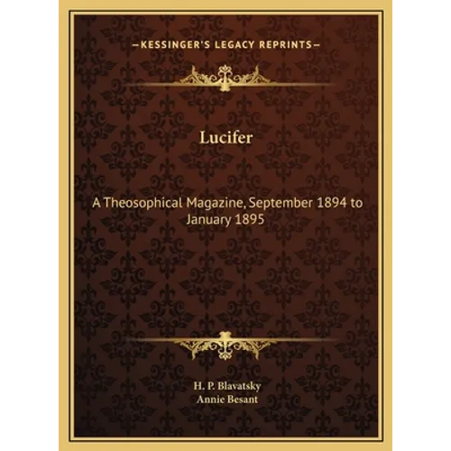 Lucifer: A Theosophical Magazine, September 1894 to January 1895