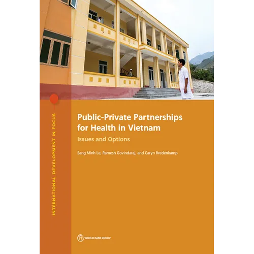 Public-Private Partnerships for Health in Vietnam: Issues and Options