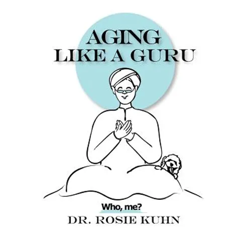Aging Like A Guru: ...Who Me?