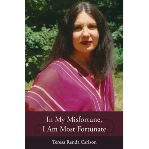 In My Misfortune, I Am Most Fortunate