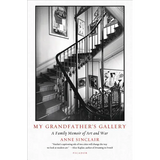 My Grandfather's Gallery: A Family Memoir of Art and War - Paperback