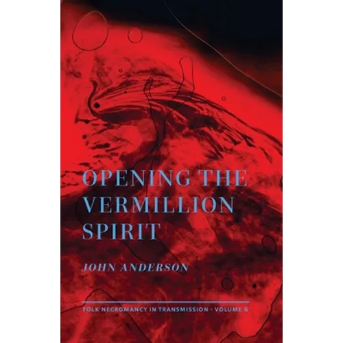 Opening the Vermillion Spirit