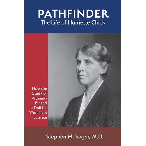Pathfinder: The Life of Harriette Chick