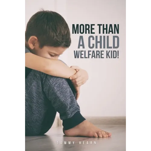 More Than a Child Welfare Kid!: no