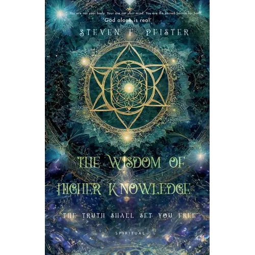The Wisdom of Higher Knowledge